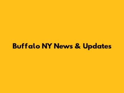 Buffalo NY News & Updates